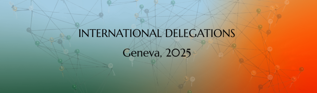 International Delegations, Geneva 2025